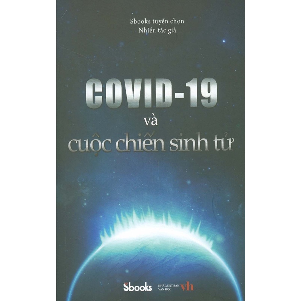 Sách - Covid-19 Và Cuộc Chiến Sinh Tử