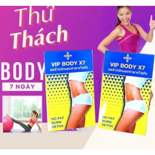 Giảm cân thần tốc vip body x7 thái lan hộp 30v có tem niêm yết