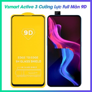 Cường lực Vsmart Active 3 full màn 9D full keo thế hệ mới tặng bộ phụ kiện dán