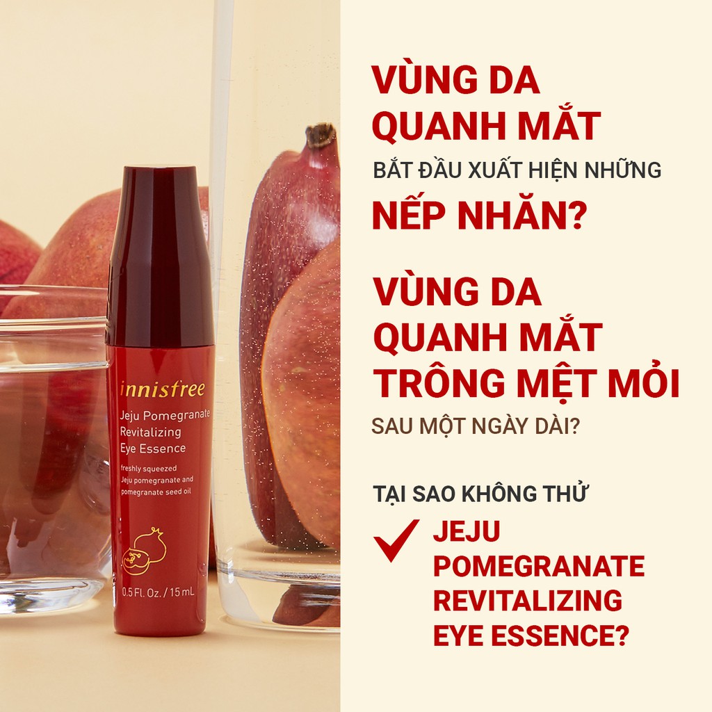Tinh chất dưỡng mắt chống oxy hóa lựu innisfree Jeju Pomegranate Revitalizing Eye Essence 15ml