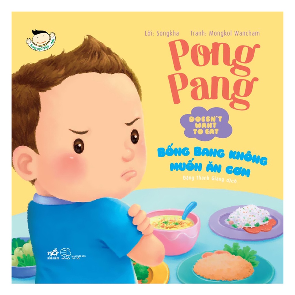Sách - Bống Bang không muốn ăn cơm - Pong Pang - Sách song ngữ Anh Việt - Sách cho trẻ mẫu giáo