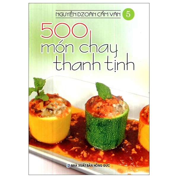 Sách 500 Món Chay Thanh Tịnh - Tập 5