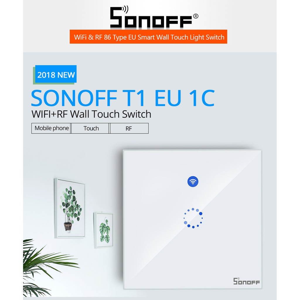 BLK Công Tắc Wifi Sonoff T1 EU 1 Nút S-T1-86-1K