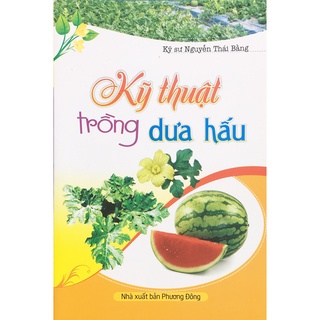 Sách nd - kỹ thuật trồng dưa hấu