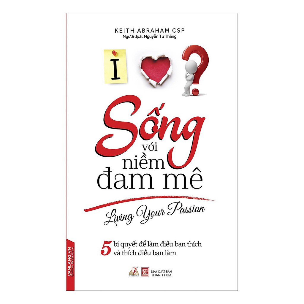 Sống Với Niềm Đam Mê
