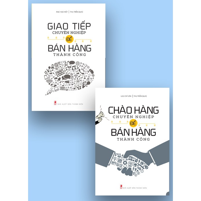 Sách - Combo Chào Hàng Chuyên Nghiệp + Giao Tiếp Chuyên Nghiệp Để Bán Hàng Thành Công