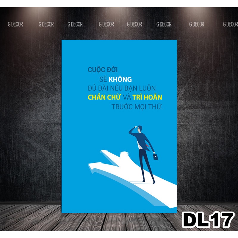 Tranh khung gỗ slogan tạo động lực cực mạnh DL17, tranh treo phòng học làm việc, công ty, văn phòng