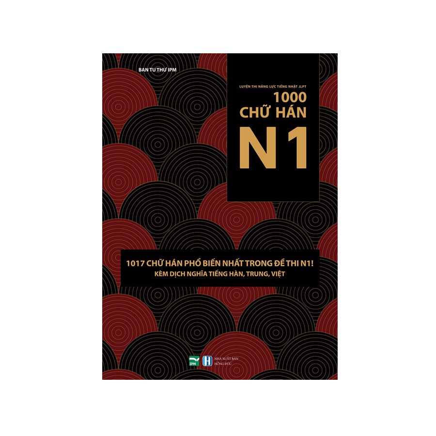 Sách gốc bản quyền - Luyện Thi Năng Lực Tiếng Nhật JLPT 1000 Chữ Hán N1 (Có kèm tấm đỏ)