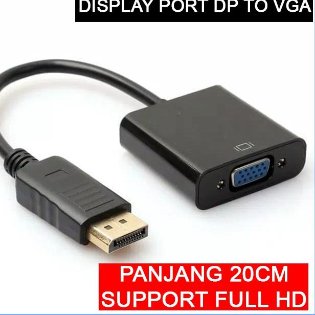 Dây cáp chuyển đổi DP sang VGA ADAPTER cho màn hình LCD PC LAPTOP | BigBuy360 - bigbuy360.vn