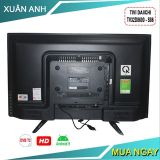 TIVI DAIICHI ANDROID SMART  DC TV32D8900 32ES688 GN