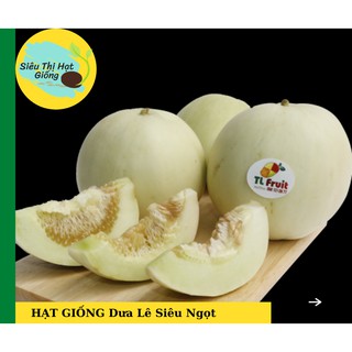 [Seeds] Hạt giống Dưa Lê Siêu Ngọt