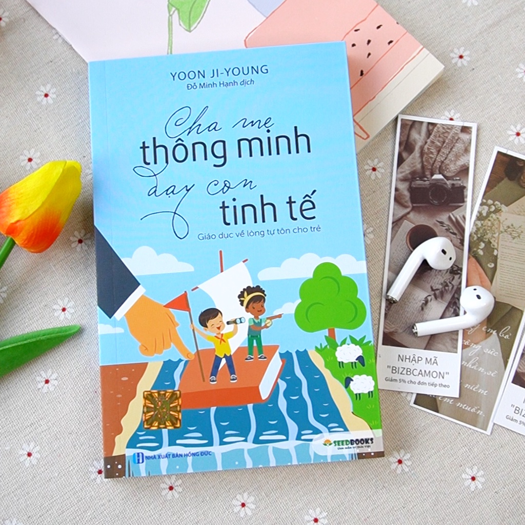 BIZBOOKS - Sách Cha mẹ thông minh dạy con tinh tế - Giáo dục về lòng tự tôn cho trẻ