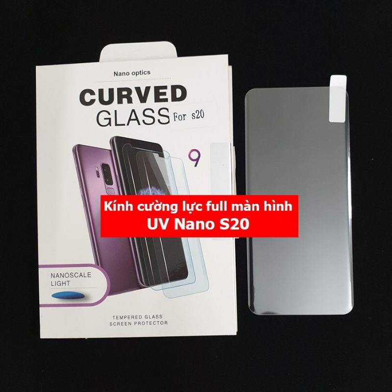 Kính cường lực full màn hình UV nano S20 / S20 plus / S20 Ultra