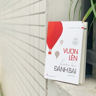 Sách: Vươn Lên Hoặc Bị Đánh Bại