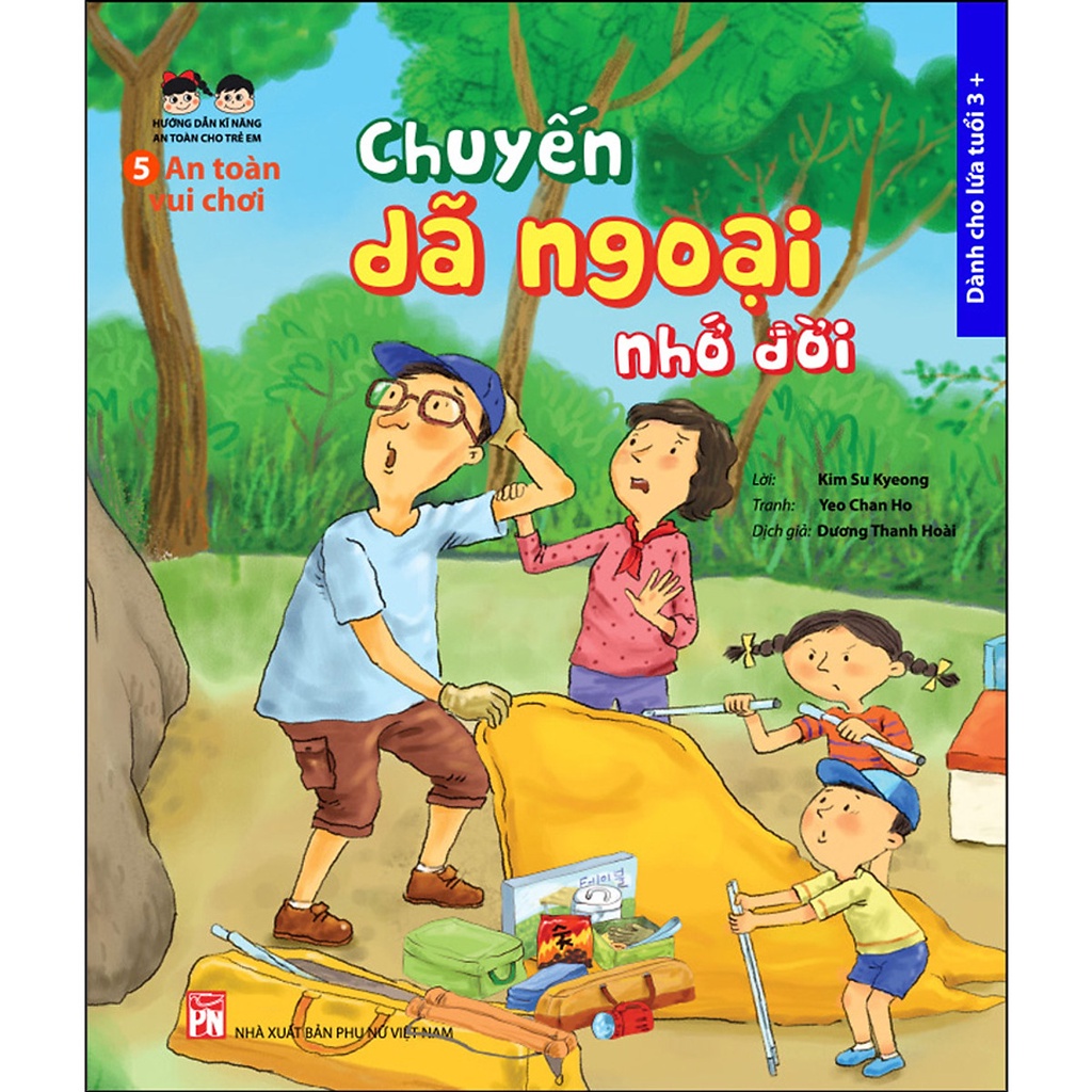 Sách- An Toàn Vui Chơi : Chuyến Dã Ngoại Nhớ Đời