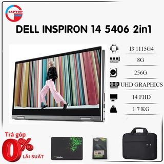 [Mới 100%] Dell Insprion 14 5406 2in1 Cảm ứng ( Core I3-1115G4/8GB/256GB PCIE/14.0 HD/CẢM ỨNG/WIN10/BẠC )