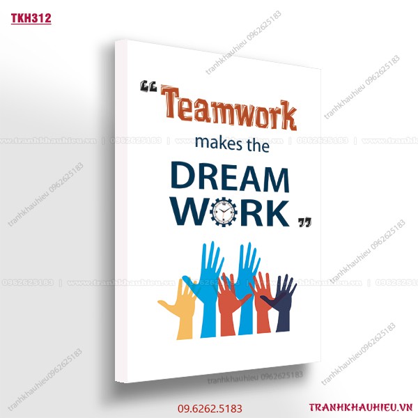 Tranh khẩu hiệu''Teamwork makes the dream work