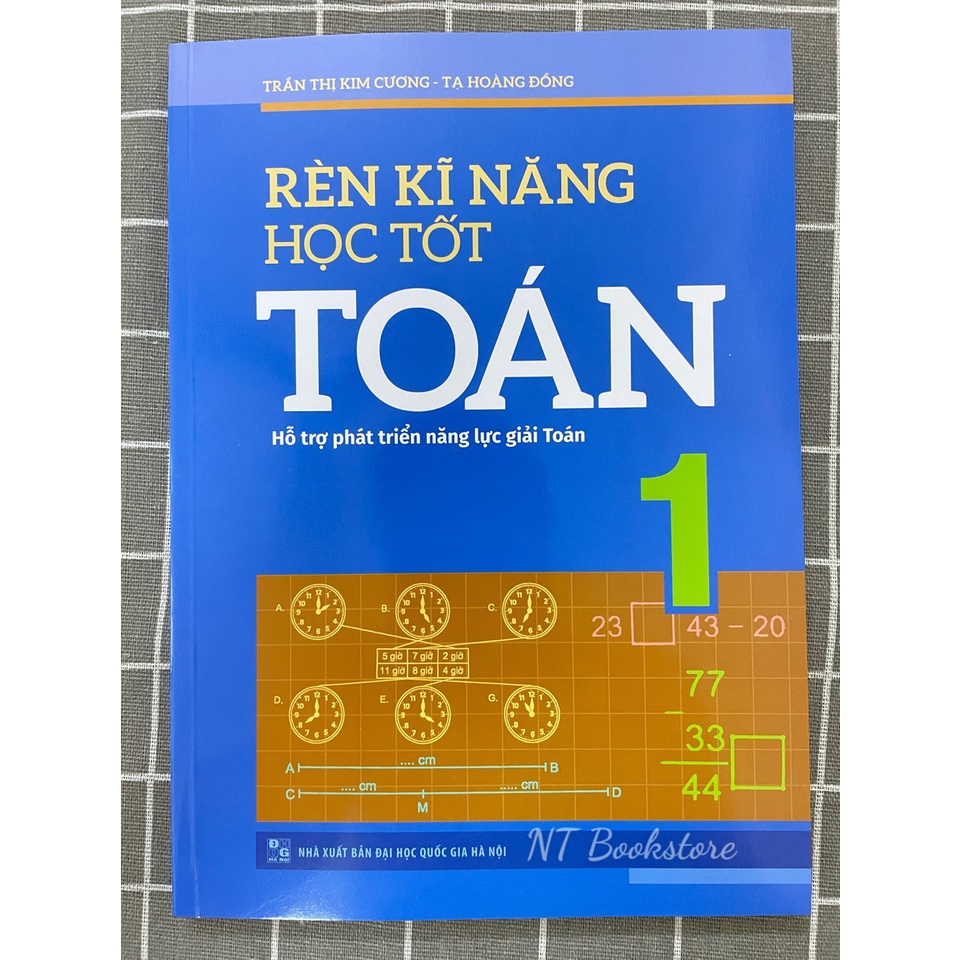 Sách Rèn kĩ năng học tốt Toán 1 (Tái bản)