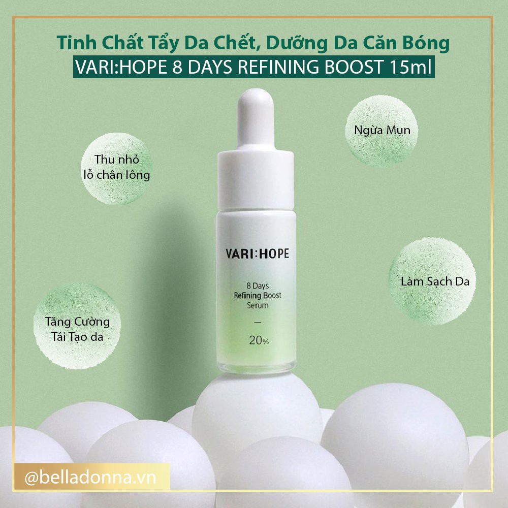 Tinh Chất Tẩy Da Chết, Dưỡng Da Căn Bóng Vari:hope Varihope 8 Days Refining Boost 15ml