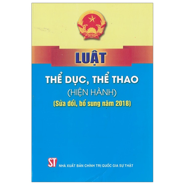 Sách - Luật Thể Dục Thể Thao  Sửa Đổi, Bổ Sung 2018