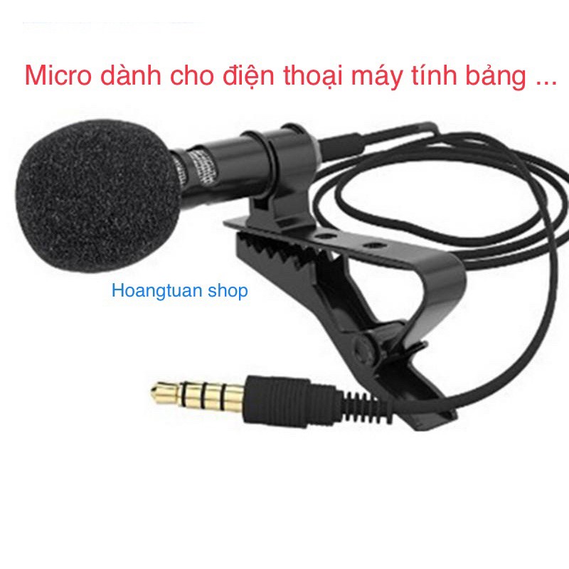 Micro dành cho điện thoại, máy tính bảng ..( chân cắm 3.5mm).