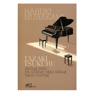 Sách - Tazaki Tsukuru Không Màu Và Những Năm Tháng Hành Hương