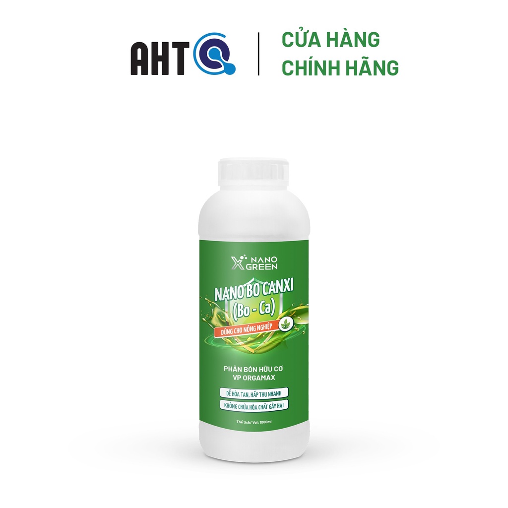 Nano bo canxi Nano Xgreen - cung cấp vi lượng tăng đậu hoa đậu trái, ngừa rụng hoa, nút trái, tăng độ ngọt trái 1000ml