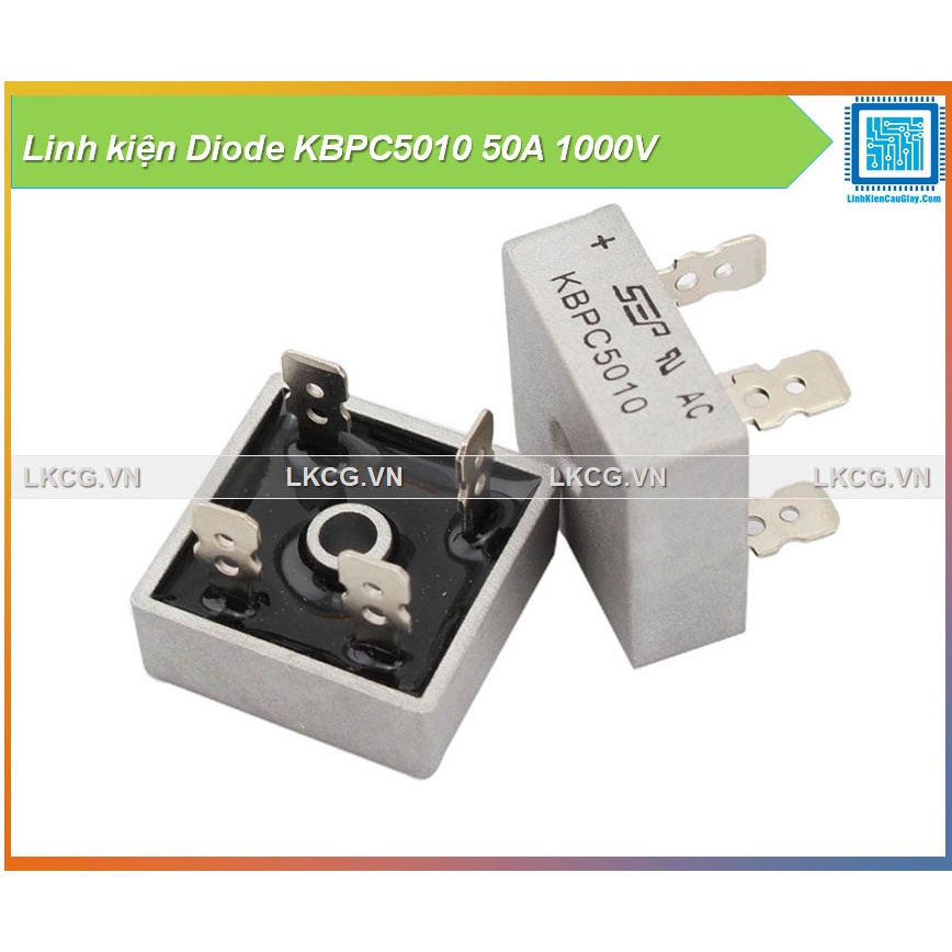 Linh kiện Diode KBPC5010 50A 1000V