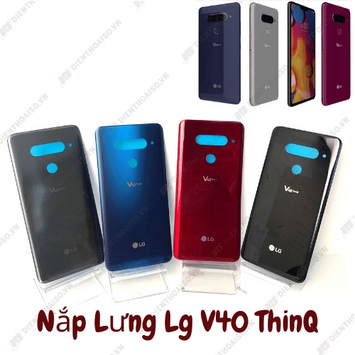 Nắp lưng sau dùng cho lg v40 xanh,đỏ,xám,đen