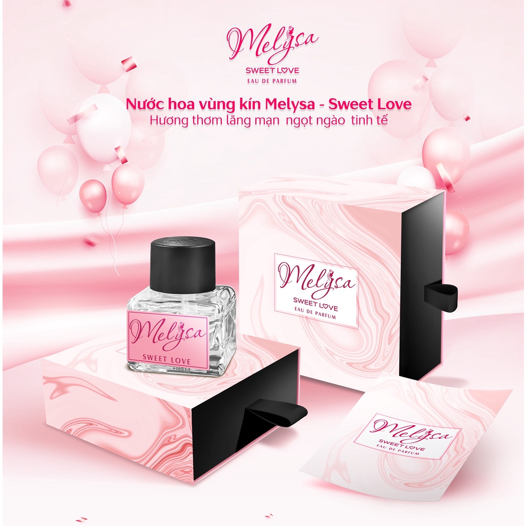 Nước Hoa Vùng Kín MELYSA SWEET LOVE 10ml Nước Hoa Bím Thơm Lâu Giúp Cô Bé Thơm Nhẹ Nhàng Quyến Rũ Melysa