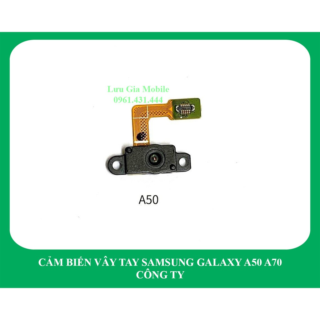 Cảm biến vây tay Samsung Galaxy A50 | Galaxy A70 công ty