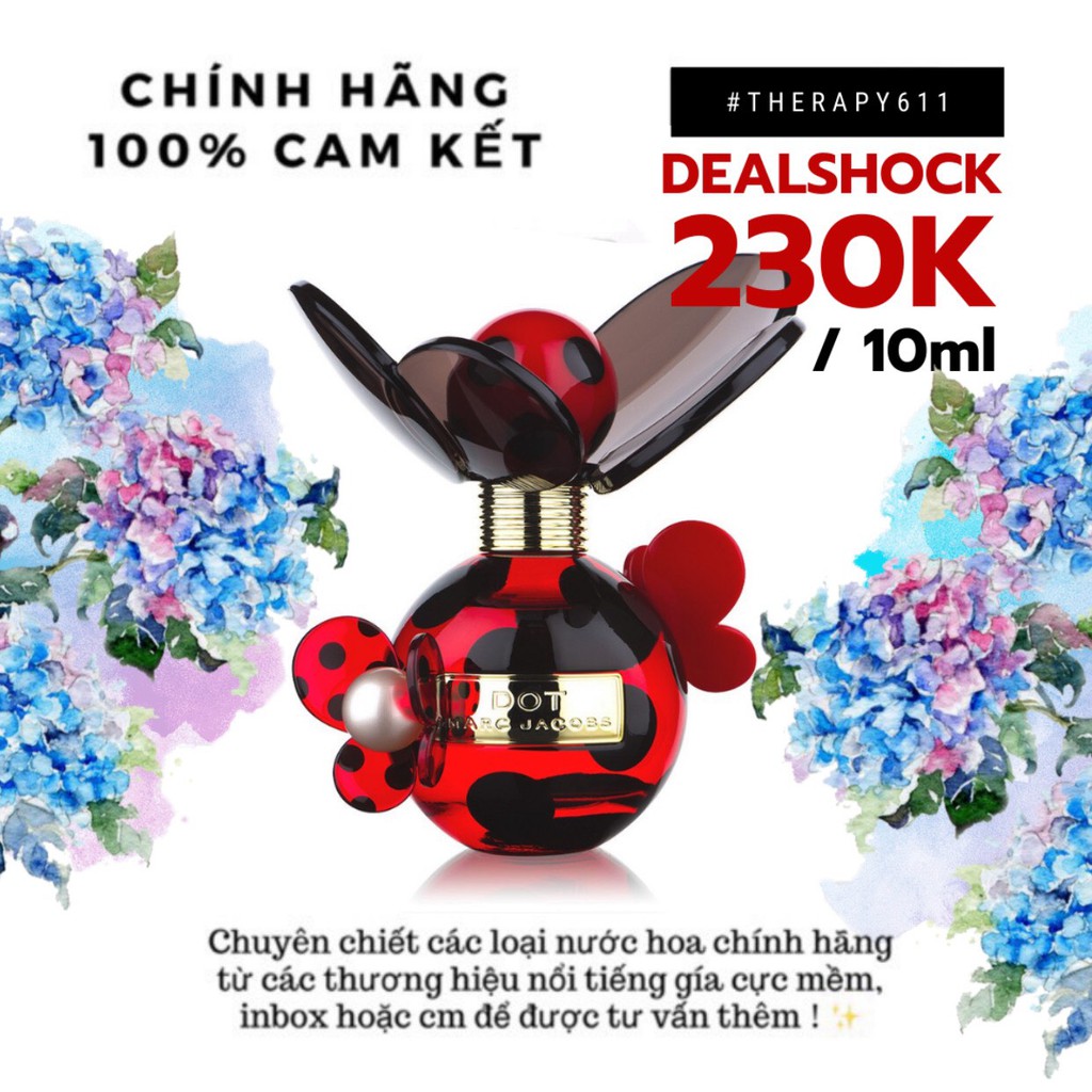 [𝗦𝗔𝗟𝗘]..::✨Nước hoa Marc Jacobs Dot EDP Test 5ml/10ml/20ml