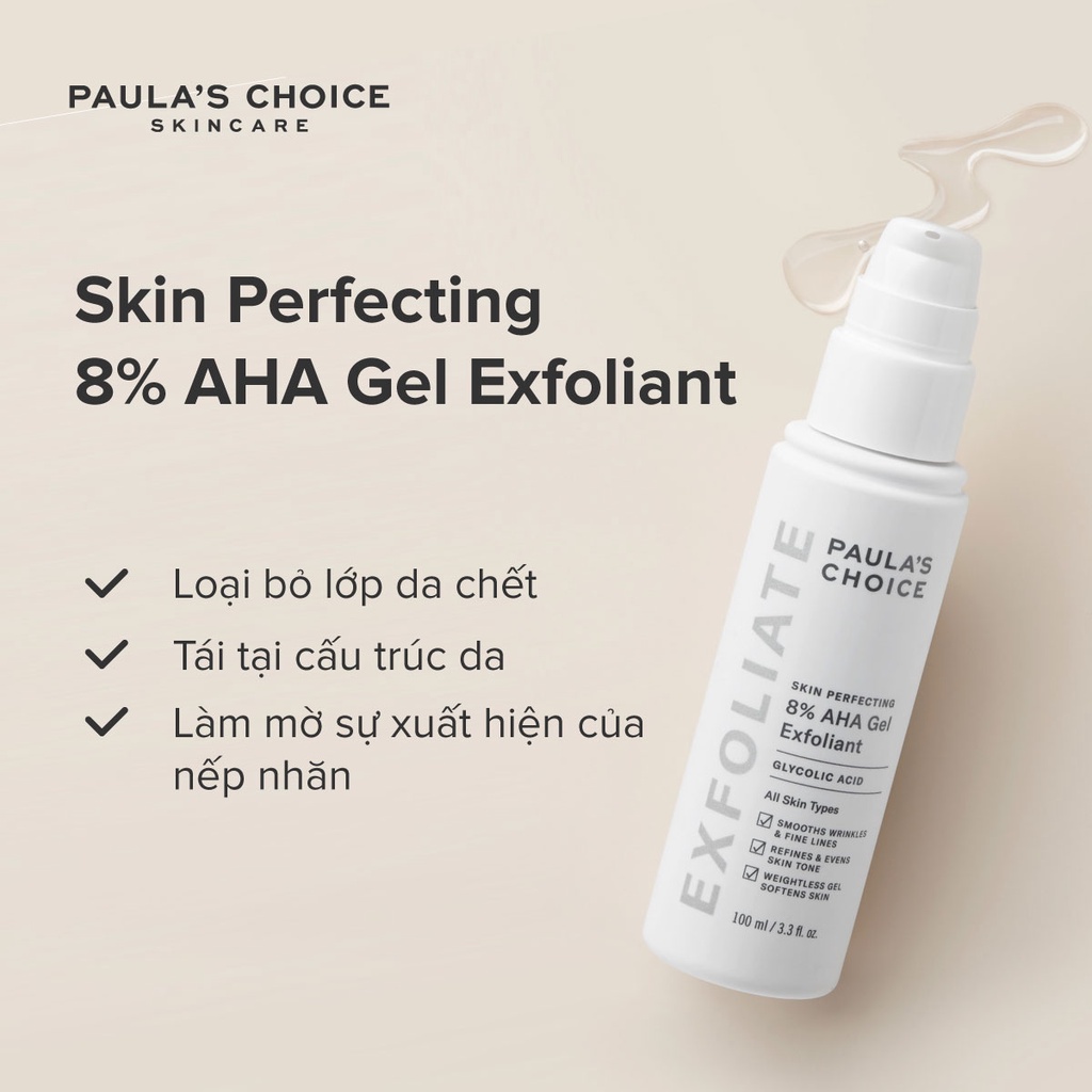 Gel Loại Bỏ Tế Bào Chết Paula Choice Làm Mềm Và Sáng Mịn Da Paula's Choice Skin Perpecting 8% AHA Gel Exfoliant 15ml