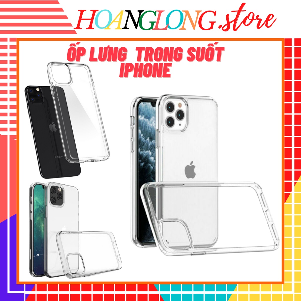 Ốp lưng Iphone trong suốt 7 plus /11/12 pro max/8 plus/X/Xr/Xr max//Xs/Xs max/11 pro/11 pro max/7/8/6/6s/6 plus/6s plus
