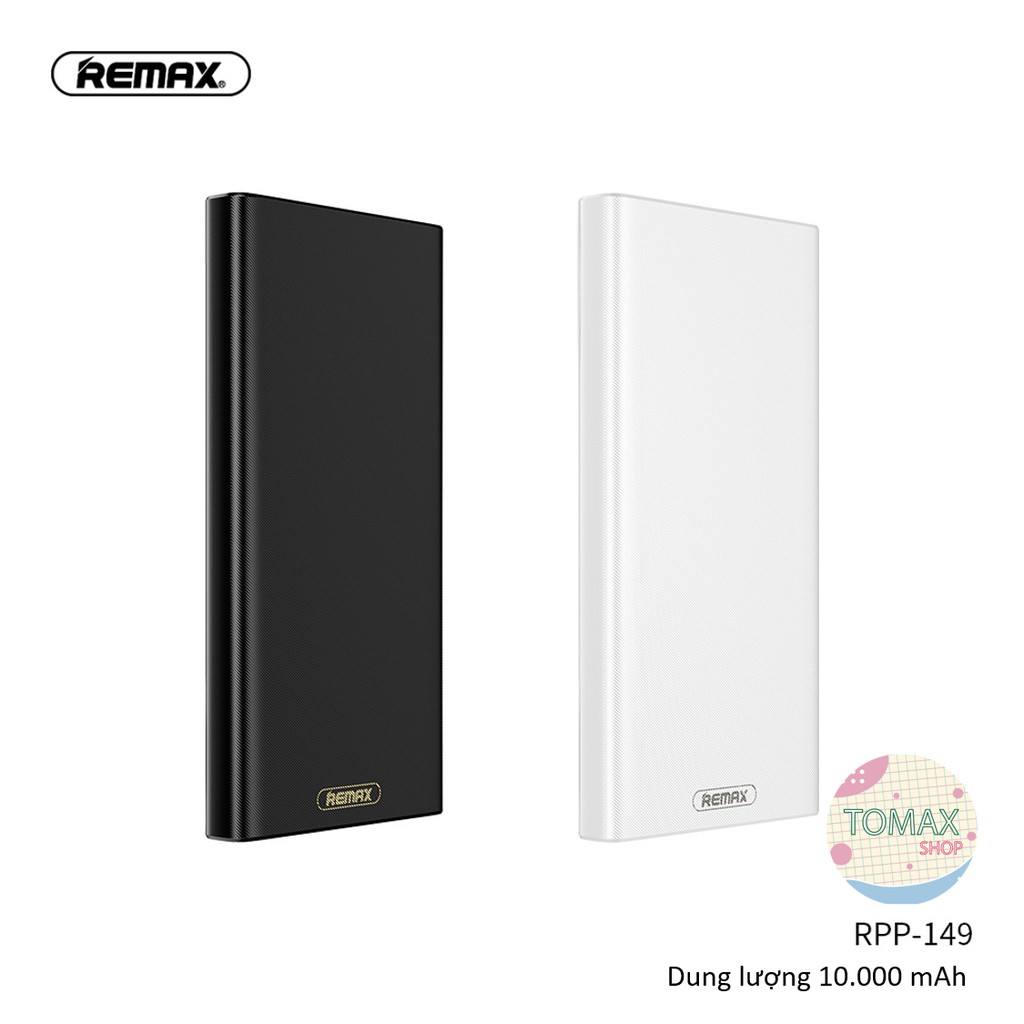 Sạc Dự Phòng Remax RPP - 149 Dung Lượng 10000 mAh Chính Hãng Bảo Hành 6 Tháng [Tomax Shop]