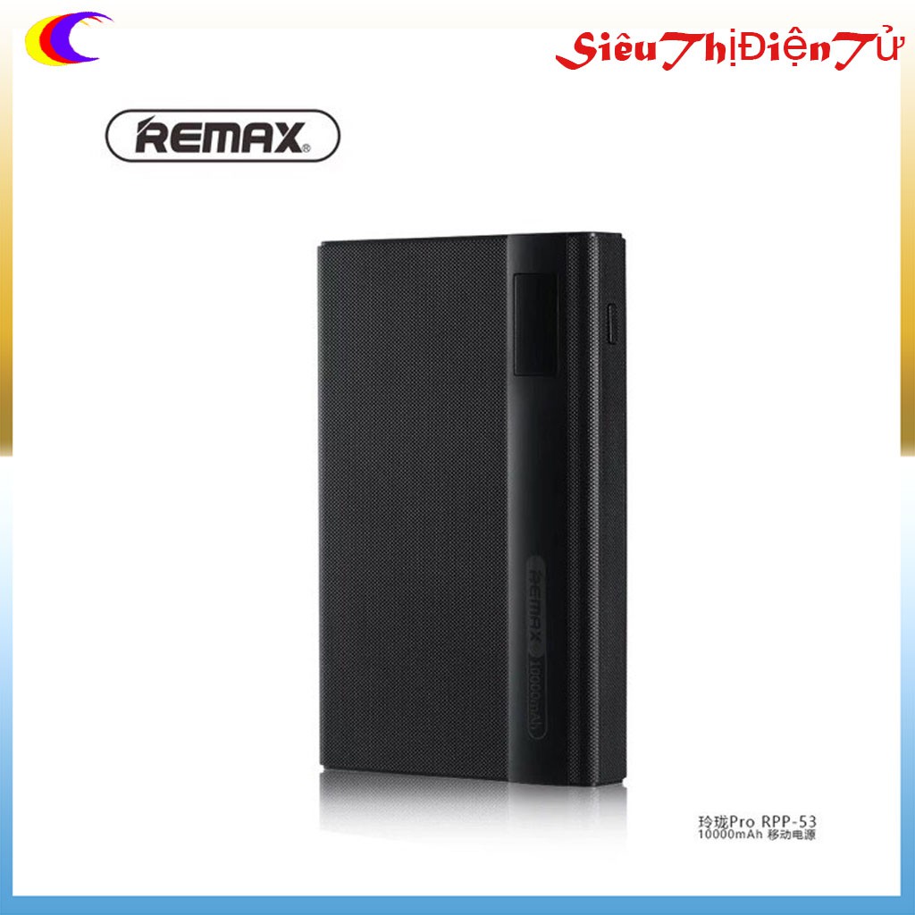 PIN SẠC DỰ PHÒNG REMAX RPP 53 DUNG LƯỢNG 10000mAh có màn hình led hiển thị dung lượng pin 2 cổng ra USB