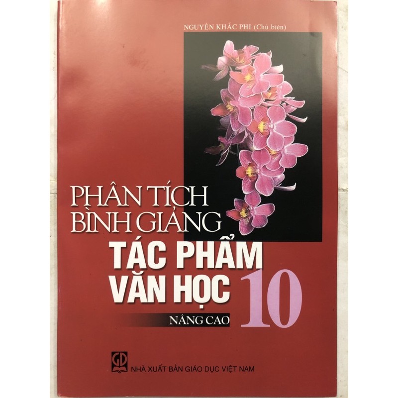 Sách - Phân Tích Bình Giảng Tác Phẩm Văn Học 10 Nâng Cao