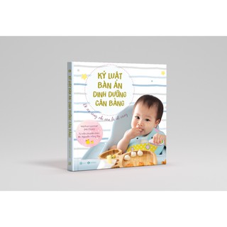Kỷ Luật Bàn Ăn - Dinh Dưỡng Cân Bằng