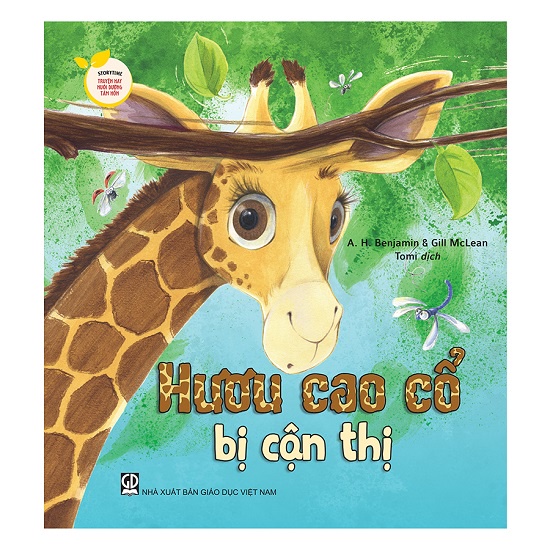 Sách Storytime – Truyện hay nuôi dưỡng tâm hồn: Hươu cao cổ bị cận thị