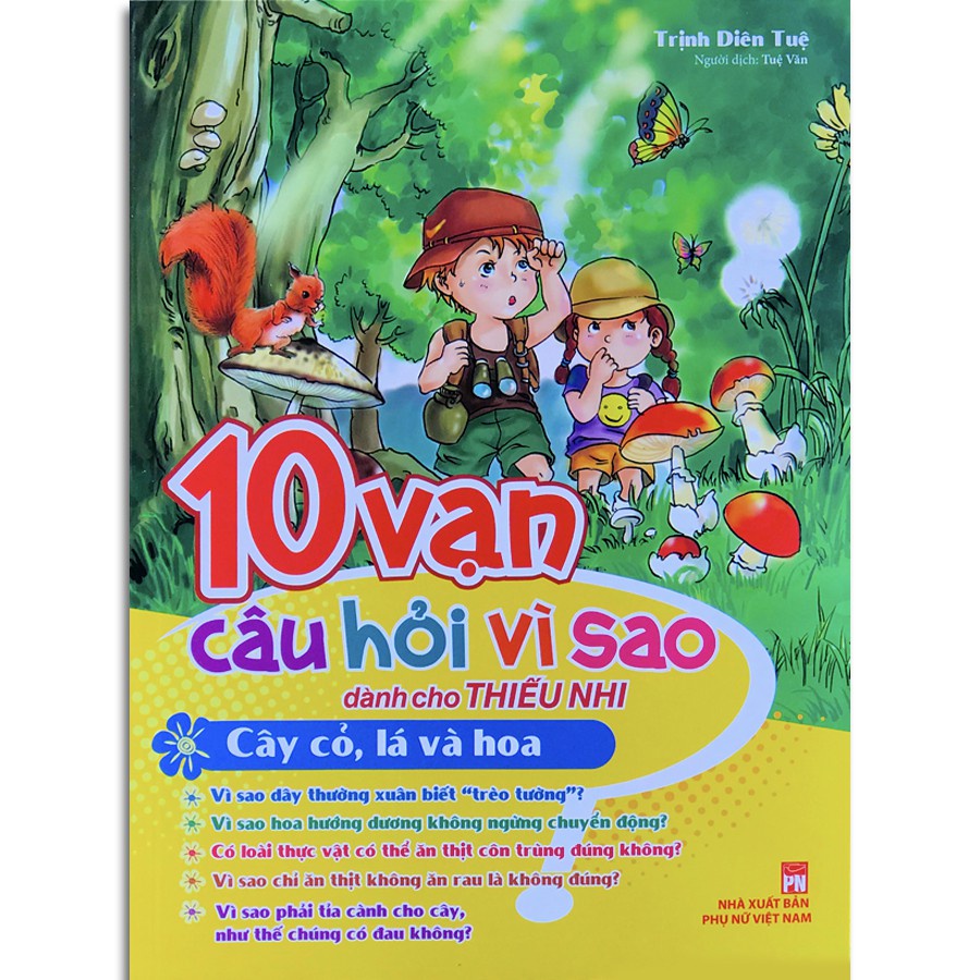 Sách - 10 vạn câu hỏi vì sao Cây cỏ, lá và hoa - Dành cho thiếu nhi