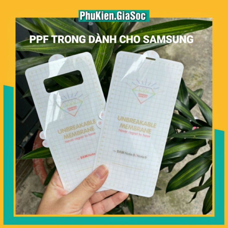 Miếng Dán Dẻo PPF TRONG Chống Trầy ❤FREESHIP❤ - Dành Cho SAMSUNG S8 S9 S8+ S9+ S10 S10+ NOTE8 NOTE9 NOTE10 NOTE10+