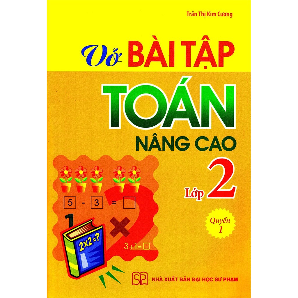 Sách: Vở Bài Tập Toán Nâng Cao Lớp 2 Quyển 1