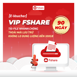 Toàn Quốc [E-Voucher] - VIP Fshare 90 ngày - 160.000VNĐ
