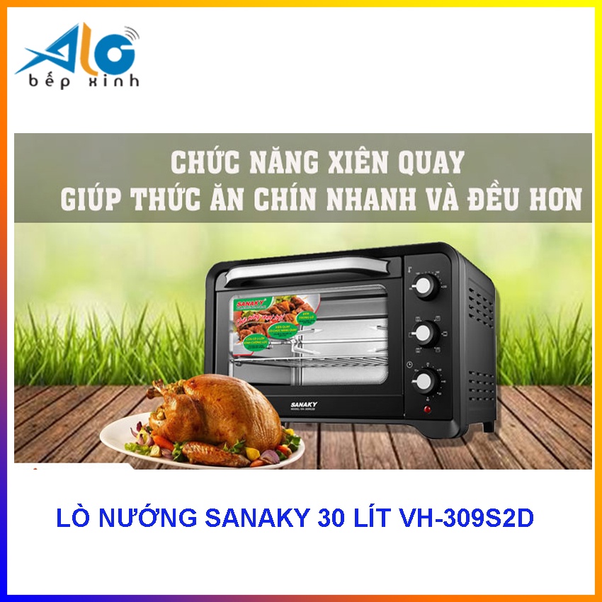 LÒ NƯỚNG SANAKY 30 LÍT VH-309S2D  - công suất 1600W - Thanh nướng chữ i - BH 2 năm  - Alo Bếp Xinh