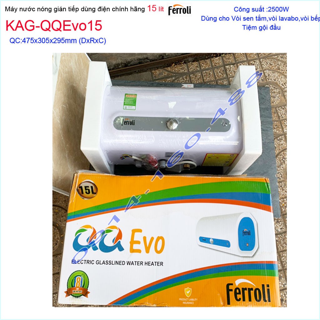 Máy nước nóng Ferroli QQ Evo 15 lít KAG-QQEvo15, bình nước nóng gián tiếp 15 lít chống giật hiệu suất sử dụng tốt