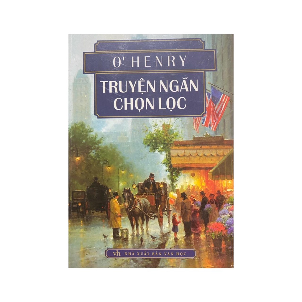 Sách - Truyện Ngắn Chọn Lọc - O' Henry ( Minh thắng )