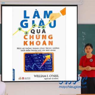 Phiên bản cũ Làm Giàu Qua Chứng Khoán – William J.O’neil