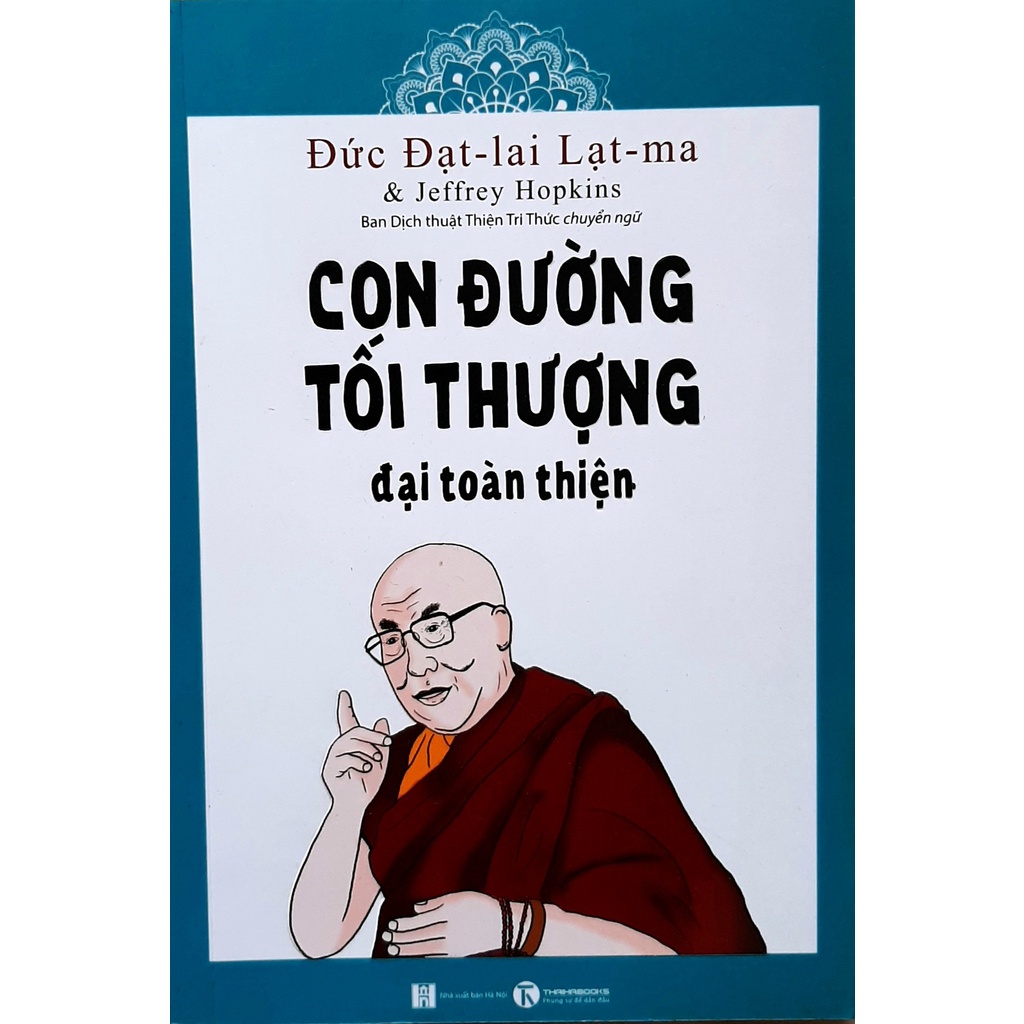 Sách - Con Đường Tối Thượng Đại Toàn Thiện - Thái Hà