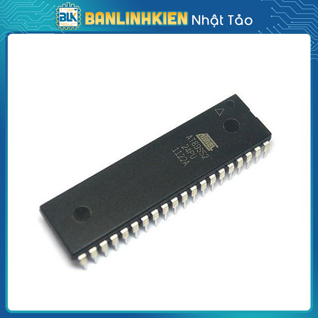 AT89S52-24PU DIP40 (Hỗ Trợ Nạp Code Trái Tim) | BigBuy360 - bigbuy360.vn
