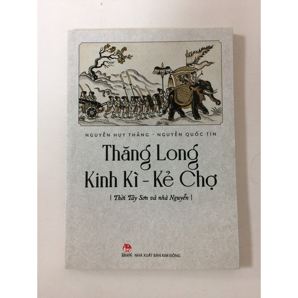 Sách - Thăng long kinh kì - Kẻ chợ - Thời Tây Sơn và Nhà Nguyễn